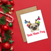 Bah Hum-Pug Christmas Card