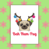 Bah Hum-Pug Christmas Card