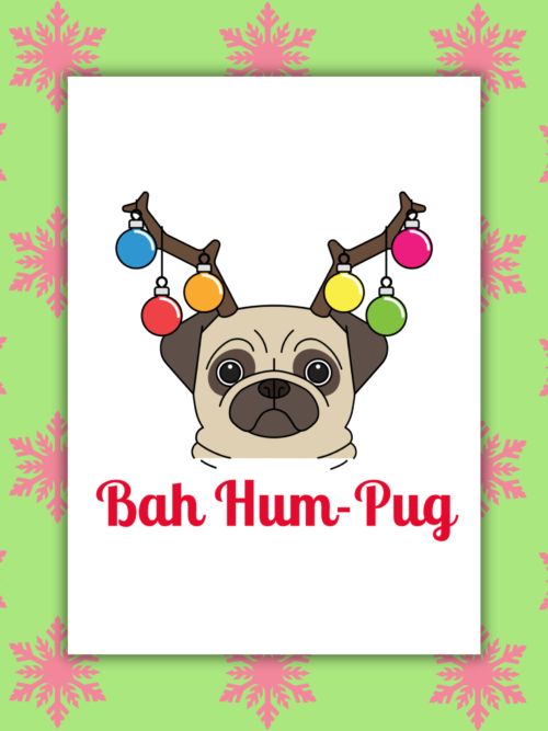 Bah Humpug Card 1 Bah Hum-Pug Christmas Card