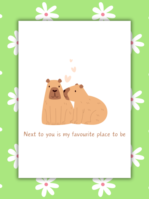 Next to You Is My Favourite Place To Be Capybara Romantic Card