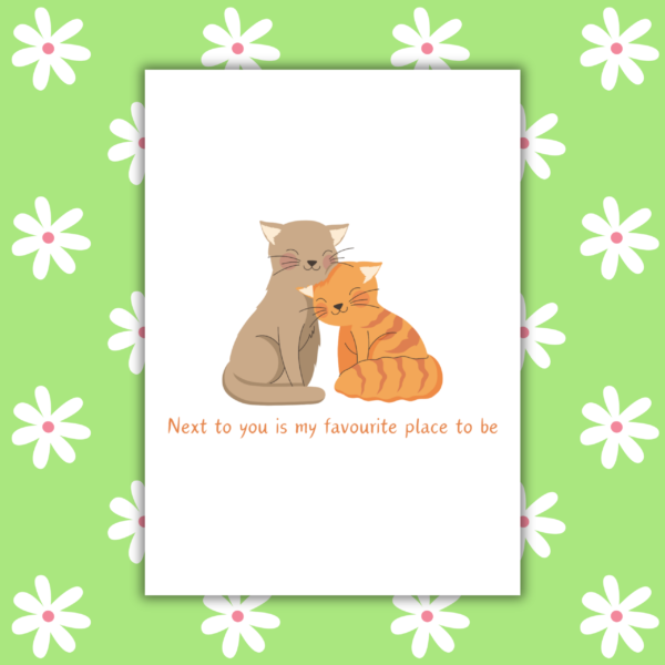 Next to You Is My Favourite Place To Be Cat Romantic Card