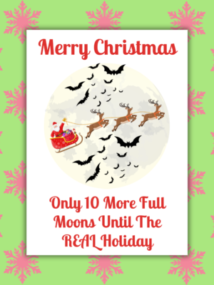 Christmas Moon Card 1 10 Moons 'Til Halloween Christmas Ca