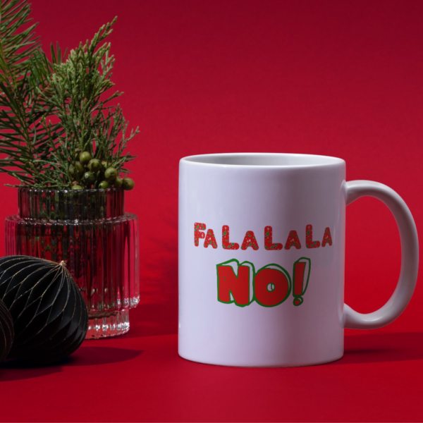 Fa La La La NO Christmas Mug - Image 2