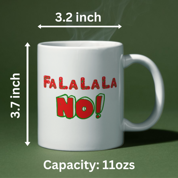 Fa La La La NO Christmas Mug - Image 4