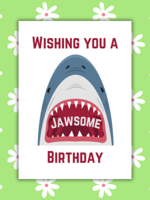 Wishing You A Jawsome Birthday Card