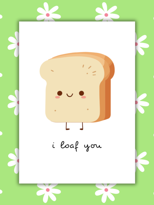 Loaf You Card 1 I Loaf You Romantic Card