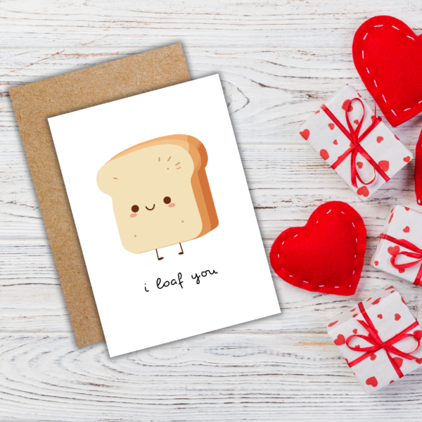 I Loaf You Romantic Card