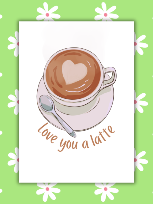 Love You a Latte Romantic Card