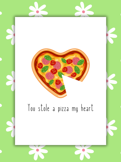 You Stole a Pizza My Heart Romantic Card