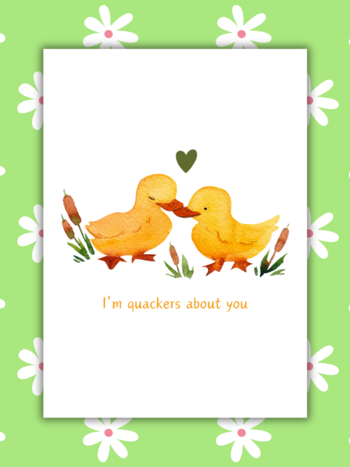 I'm Quakers About You Duck Romantic Card