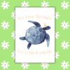 Let's Shell-ebrate Turtle Birthday Card