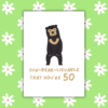 Sun-bear-lievable Birthday Age Card