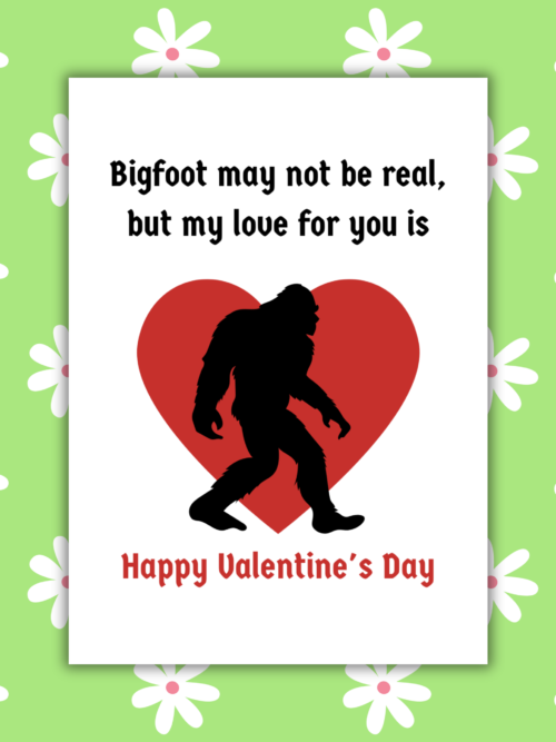 Bigfoot Valentine Card 1 Bigfoot Love Valentine's Day Card