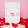 You Are Acute-Tea-Pi (Cutie Pie) Romantic Card