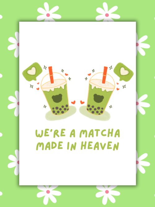 We're a Matcha Made in Heaven Romantic Card