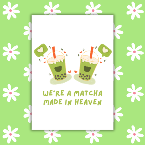 Matcha card 1 We're a Matcha Made in Heaven Romantic Card