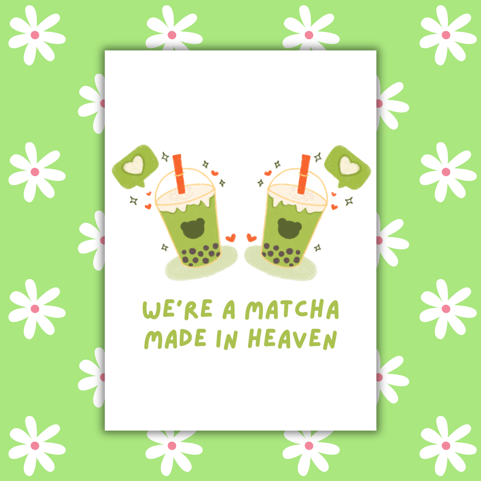 We're a Matcha Made in Heaven Romantic Card