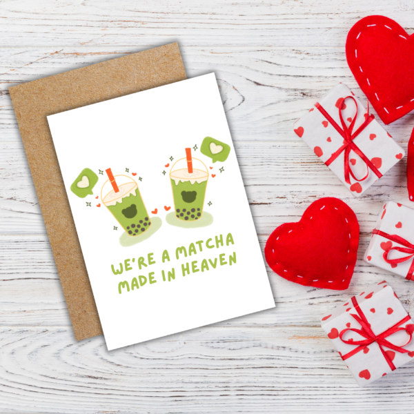Matcha card 3 We're a Matcha Made in Heaven Romantic Card