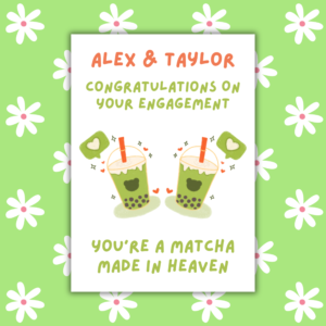Personalised Matcha Made in Heaven Engagement Card