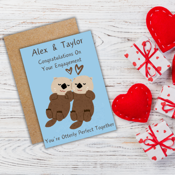 Otter Engagement card 3 Personalised Otterly Perfect Together Engagement Card