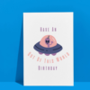 Out of This World Alien/Spaceship Birthday Card