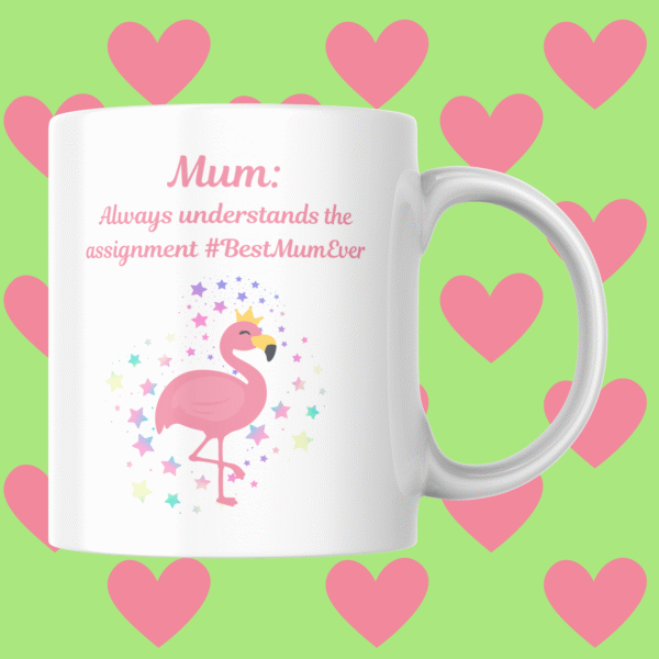 Mum Always Understands the Assignment Mother's Day Mug