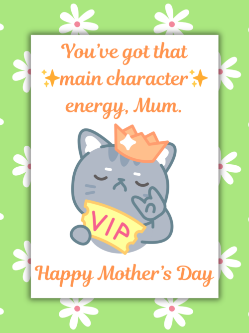 MD MCE Card 1 Main Character Energy Mother's Day Card