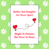 MD Never apart 1 Mother & Daughter Never Apart Card