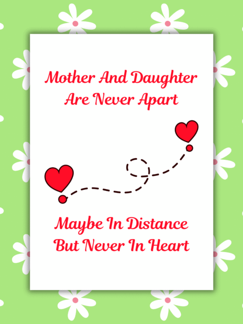 MD Never apart 1 Mother & Daughter Never Apart Card