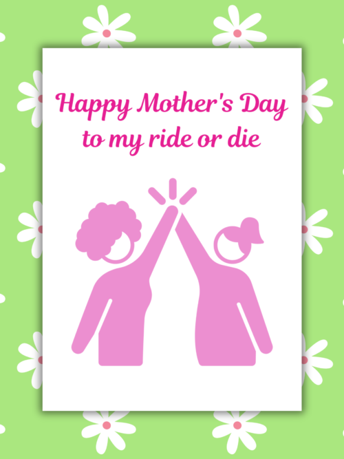Ride or Die Mother's Day Card
