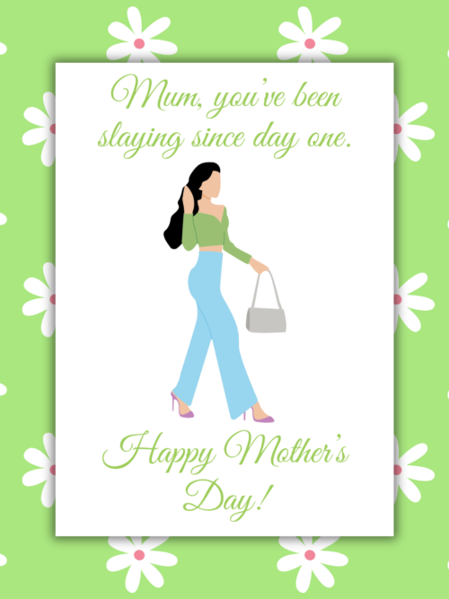 Slaying Since Day One Mother's Day Card