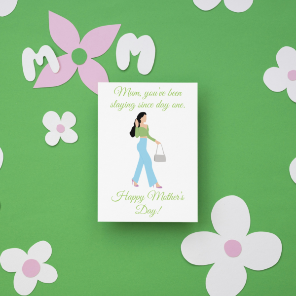 Slaying Since Day One Mother's Day Card