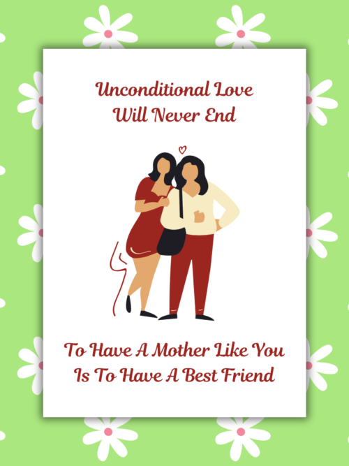 Unconditional Love Mother's Day Best Friend Card