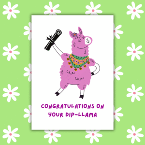 Funny Dip-llama Graduation Card – Cute Pun Card for Grads