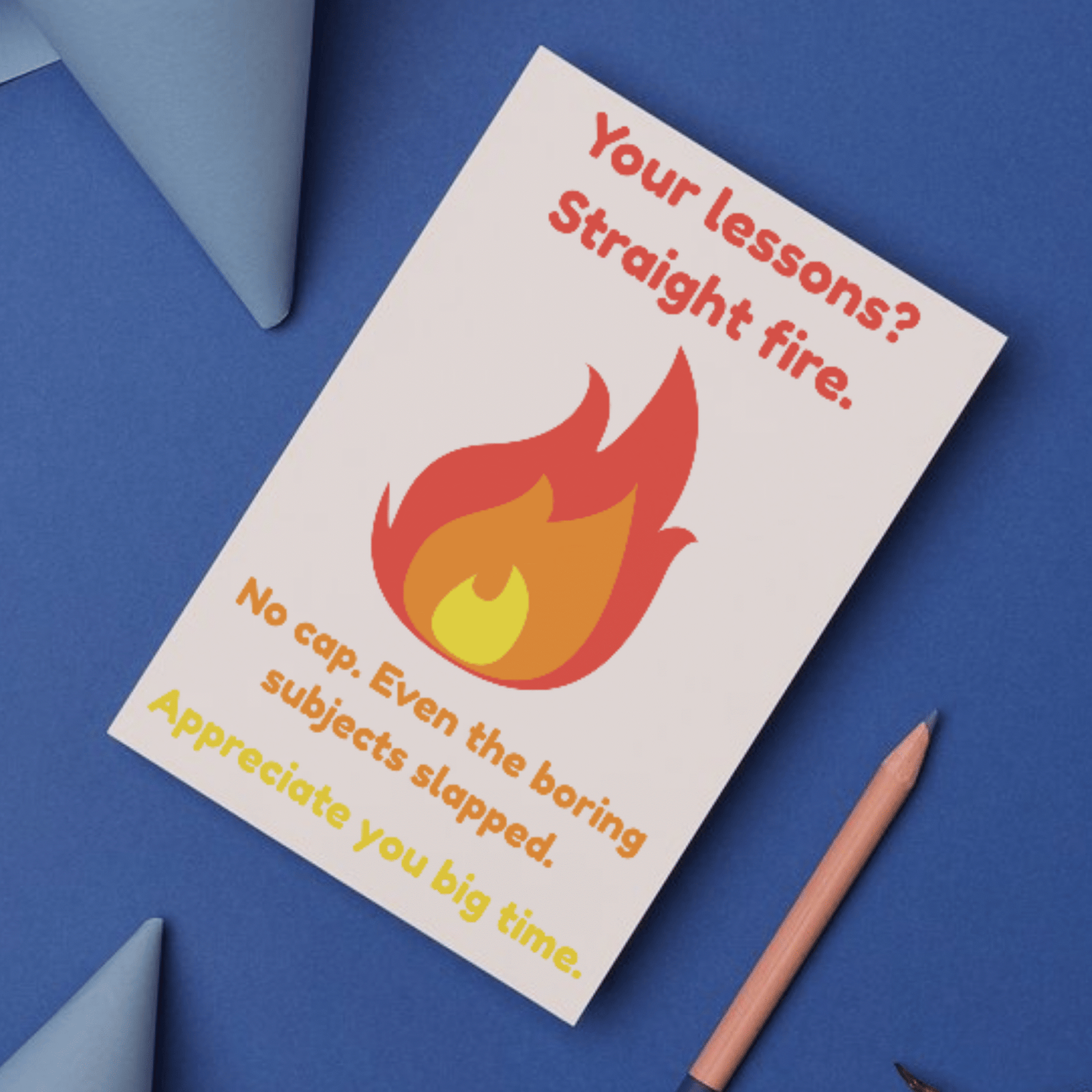 Lessons Straight Fire. No Cap – Funny Thank You Card for Teachers - Image 2