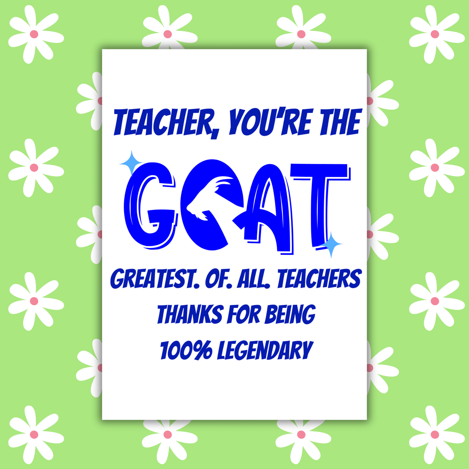Teacher, You’re the G.O.A.T. – Funny Thank You Card