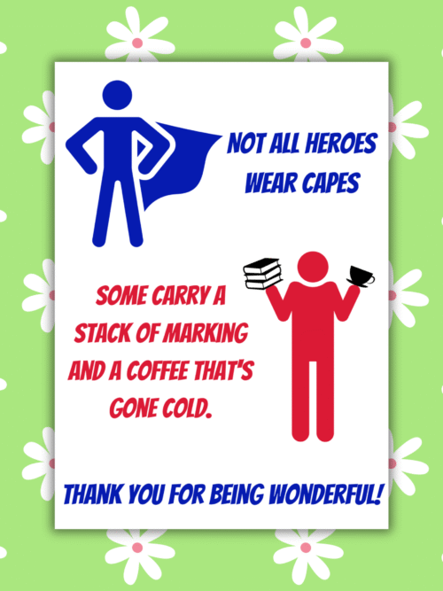 Heroes Teacher card 1 Not All Heroes Wear Capes – Funny Thank You Teacher Card