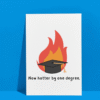 Hotter grad Card 3 Now Hotter By One Degree – Flirty & Funny Handmade Graduation Card