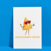 Nacho Teacher Card 3 Nacho Average Teacher – Funny Thank You Card for Teachers