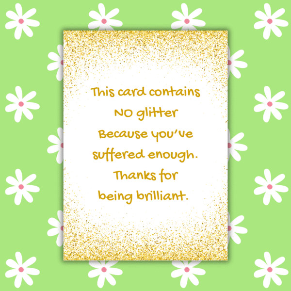 No glitter teacher card 1 No Glitter You've Suffered Enough – Funny Thank You Teacher Card