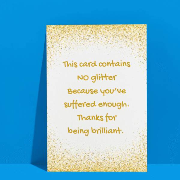 No glitter teacher card 3 No Glitter You've Suffered Enough – Funny Thank You Teacher Card