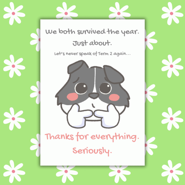 Survived the year teacher card 1 We Both Survived the Year – Funny Thank You Teacher Card