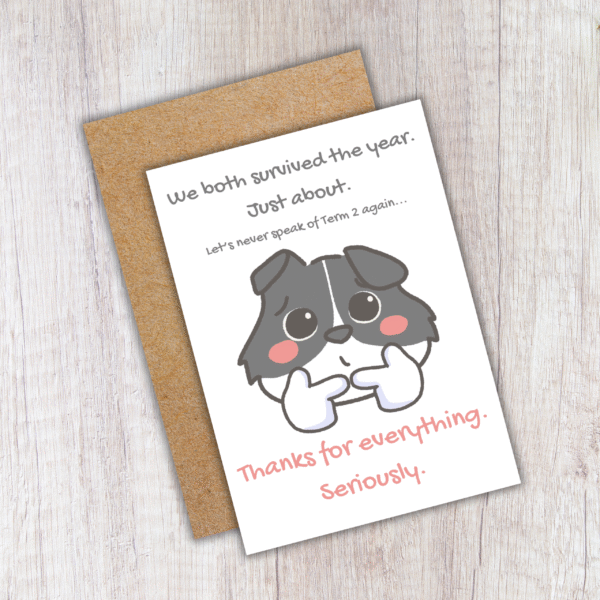Survived the year teacher card 4 We Both Survived the Year – Funny Thank You Teacher Card
