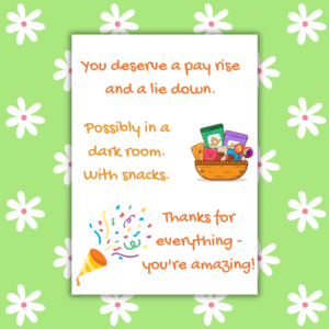Pay Rise and a Lie Down – Funny Thank You Teacher Card