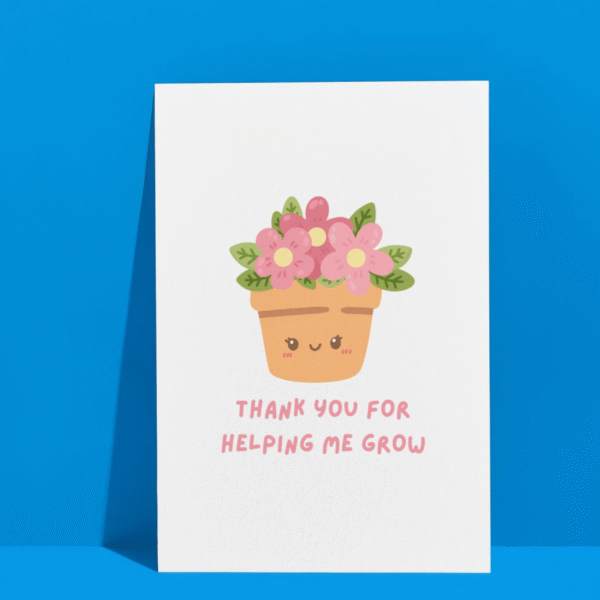 Thank you for helping me grow card 3 Thank You for Helping Me Grow – Cute Flower Teacher Appreciation Card