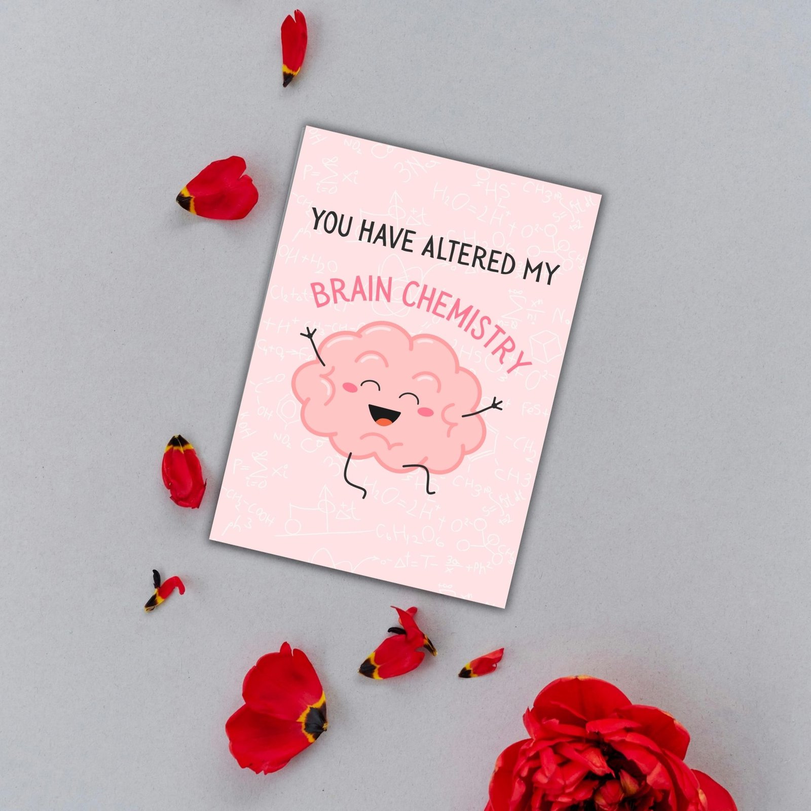 You Have Altered My Brain Chemistry – Funny Valentine’s Day Card - Image 3