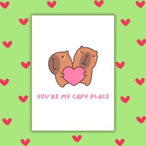 You’re My Capy Place Valentine’s Card – Cute Capybara Love Card