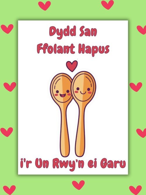 Dydd San Ffolant Hapusi'r Un Rwy'n ei Garucard Dydd San Ffolant Hapus iβr Un Rwyβn ei Garu β Welsh Language Valentineβs Card