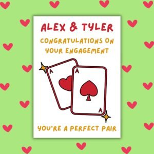 You Make a Perfect Pair Personalised Engagement Card  - Aces Design