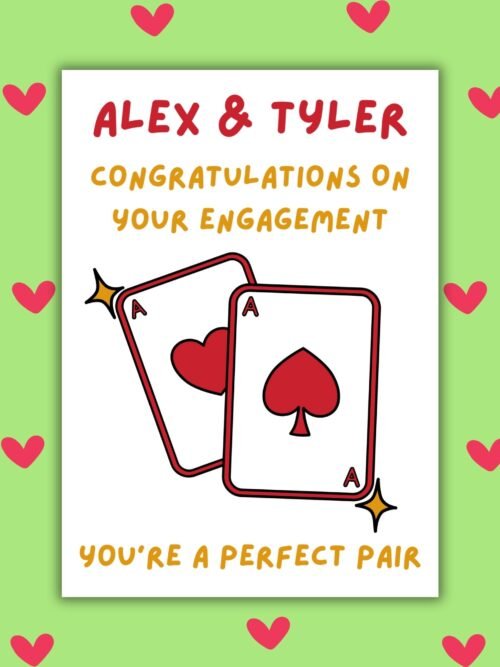 Engagement perfect pair Aces You Make a Perfect Pair Personalised Engagement Card - Aces Design
